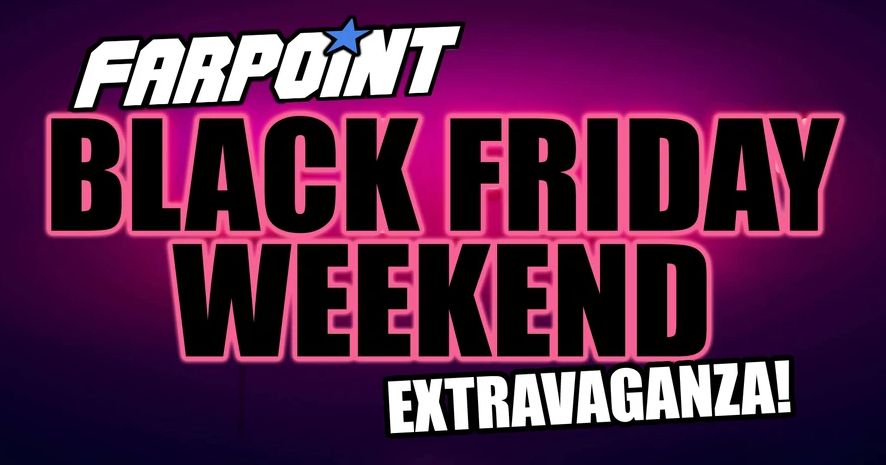 Our Black Friday Extravaganza!