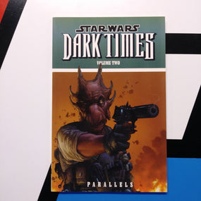 Star Wars: Dark Times Volume 2 Parallels Paperback Graphic Novel Dark Horse Lucas Books TPB